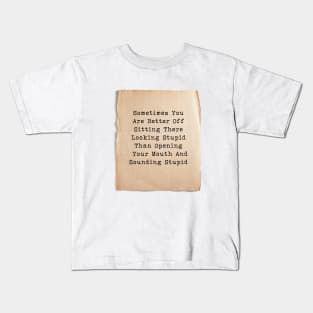 Keep Your Mouth Shut Kids T-Shirt